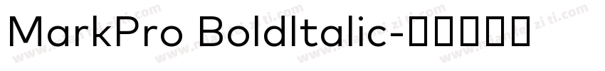 MarkPro Boldltalic字体转换